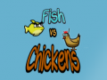Spill Fish vs Chickens
