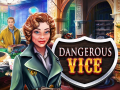 Spill Dangerous Vice