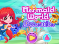 Spill Mermaid World Decoration