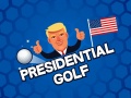 Spill Presidential Golf