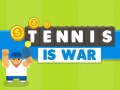 Spill Tennis Is War