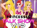 Spill Princesses Talk Show VIP