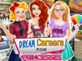 Spill Dream Careers for Princesses