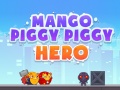 Spill Mango Piggy Piggy Hero