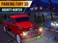 Spill Parking Fury 3D: Bounty Hunter