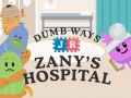 Spill Dumb Ways Jr Zany's Hospital