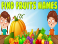 Spill Find Fruits Names