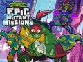Spill Rise of theTeenage Mutant Ninja Turtles Epic Mutant Missions 