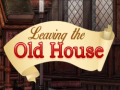 Spill Leaving the Old House