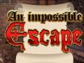 Spill An Impossible Escape