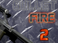 Spill Bullet Fire 2 