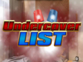 Spill Undercover List