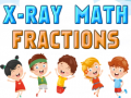 Spill X-Ray Math Fractions