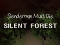 Spill Slenderman Must Die: Silent Forest