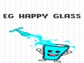 Spill EG Happy Glass