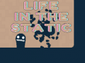 Spill Life in the Static