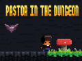 Spill Pastor In The Dungeon