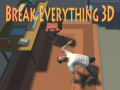 Spill Break Everything 3D