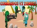 Spill Commandos vs Zombies