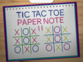 Spill Tic Tac Toe Paper Note 2