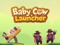 Spill Baby Cow Launcher