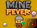 Spill Mine Fever