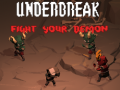 Spill Underbreak Fight your Demon