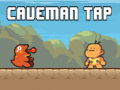 Spill Caveman Tap