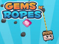 Spill Gems N' Ropes