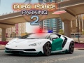 Spill Dubai Police Parking 2