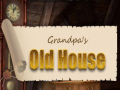 Spill Grandpa's Old House