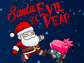 Spill Santa vs Evil Dead