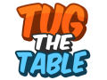 Spill Tug The Table
