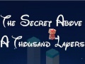 Spill The Secret Above A Thousand Layers