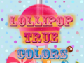 Spill Lollipop True Colors