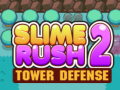 Spill Slime Rush Tower Defense 2