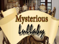Spill Mysterious Lullaby