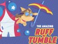 Spill The Amazing Ruff N`Tumble