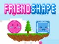 Spill Friendshape