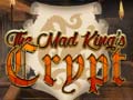 Spill The Mad King`s Crypt