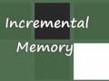 Spill Incremental Memory