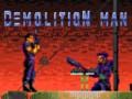 Spill Demolition Man 