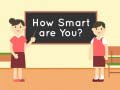 Spill How Smart Are You