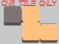 Spill One Tile Only