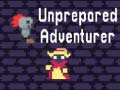 Spill Unprepared Adventurer