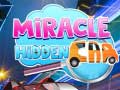 Spill Miracle Hidden Car