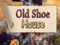 Spill Old Shoe House