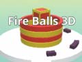 Spill Fire Balls 3D