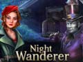 Spill Night Wanderer