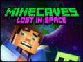 Spill Minecaves Lost in Space